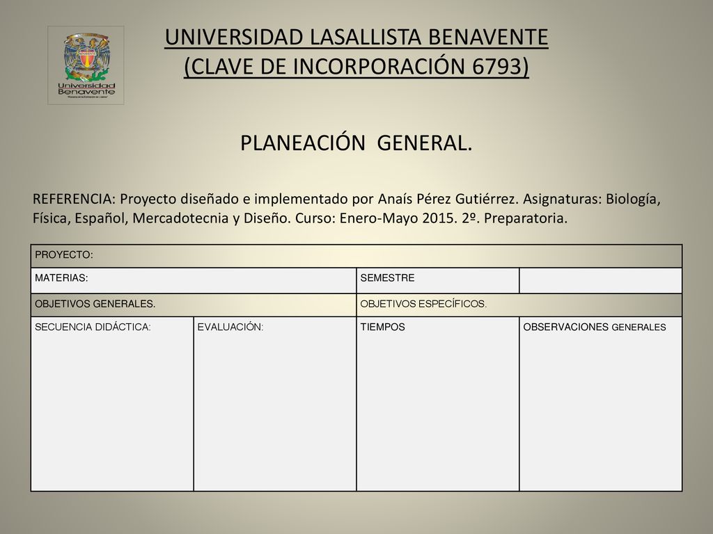 UNIVERSIDAD LASALLISTA BENAVENTE (CLAVE DE INCORPORACIÓN 6793)