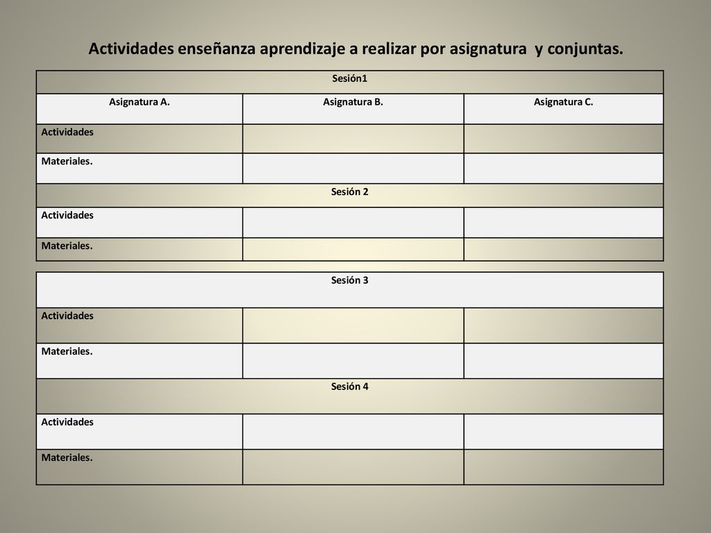 Actividades enseñanza aprendizaje a realizar por asignatura y conjuntas.