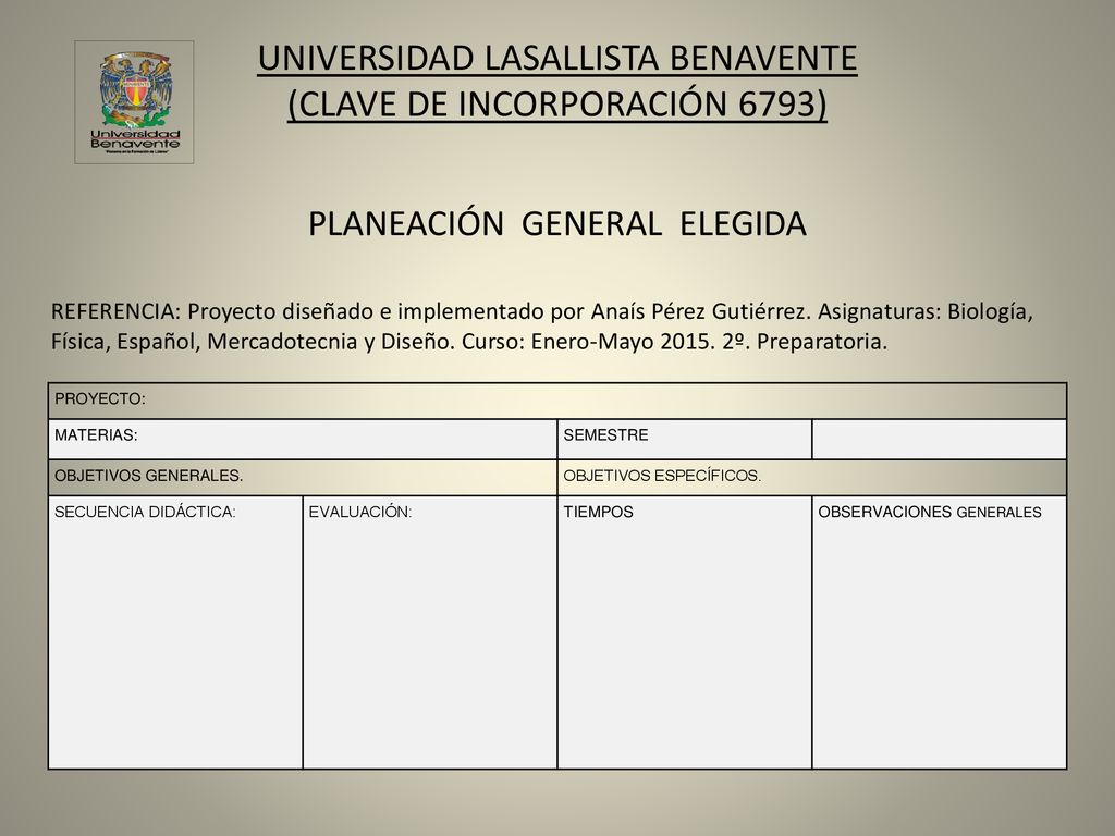 UNIVERSIDAD LASALLISTA BENAVENTE (CLAVE DE INCORPORACIÓN 6793)