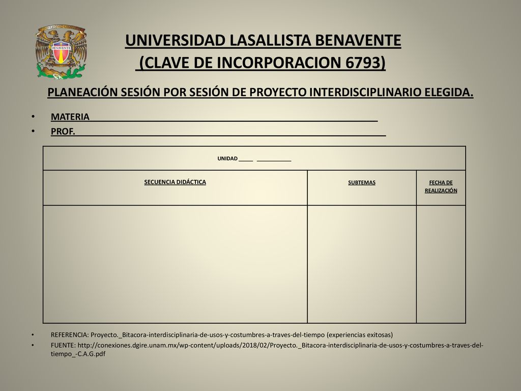 UNIVERSIDAD LASALLISTA BENAVENTE (CLAVE DE INCORPORACION 6793)