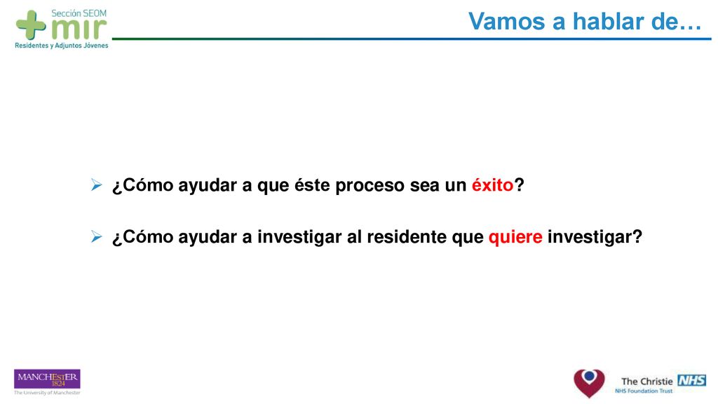 Vamos a hablar de… ¿Cómo ayudar a que éste proceso sea un éxito