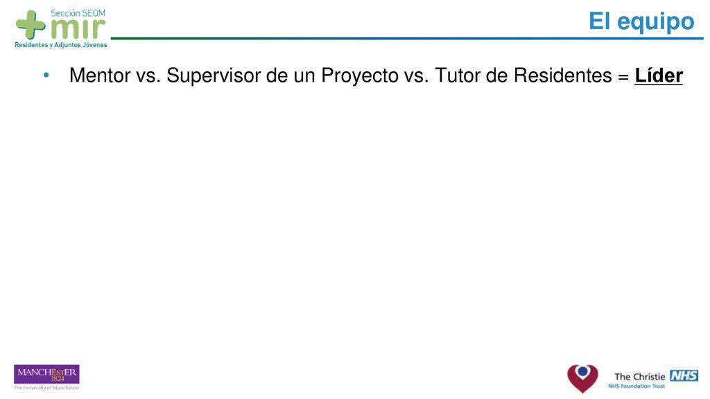 El equipo Mentor vs. Supervisor de un Proyecto vs. Tutor de Residentes = Líder