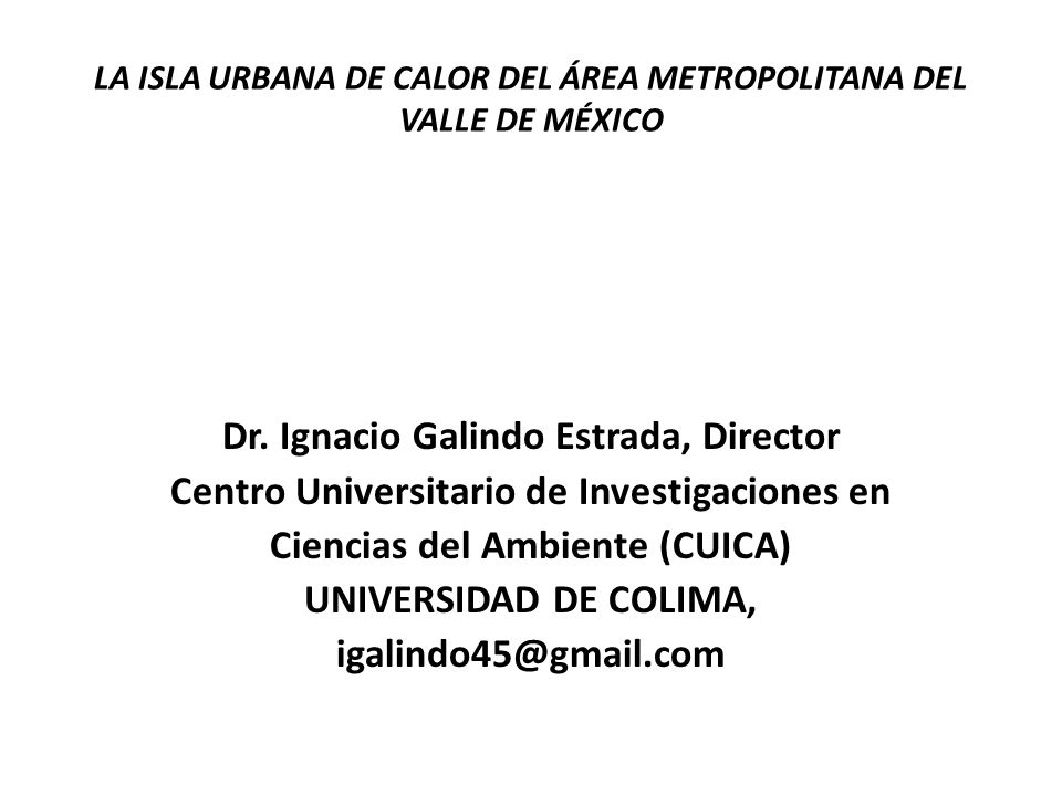 LA ISLA URBANA DE CALOR DEL ÁREA METROPOLITANA DEL VALLE DE MÉXICO