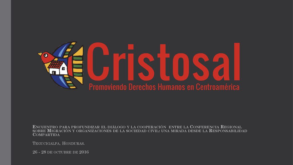 Encuentro para profundizar el diálogo y la cooperación entre la Conferencia Regional sobre Migración y organizaciones de la sociedad civil: una mirada desde la Responsabilidad Compartida
