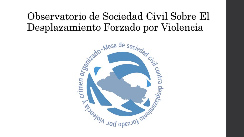 Observatorio de Sociedad Civil Sobre El Desplazamiento Forzado por Violencia