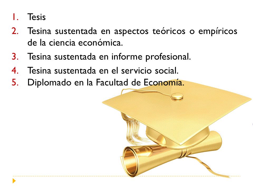 Tesis Tesina sustentada en aspectos teóricos o empíricos de la ciencia económica. Tesina sustentada en informe profesional.