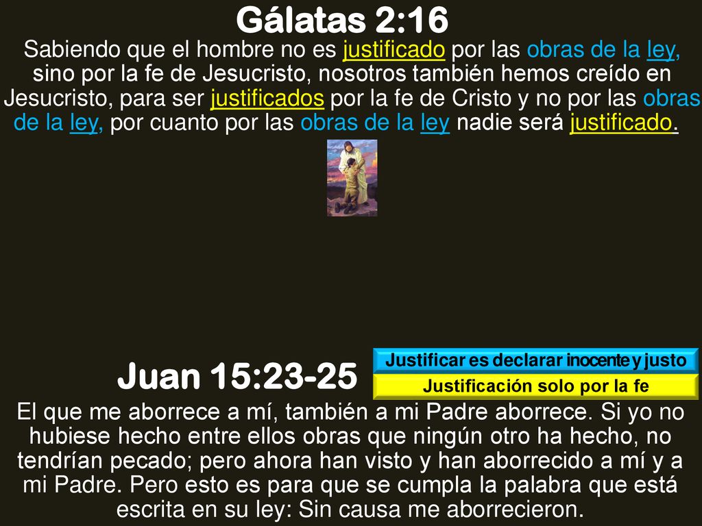 Justificar es declarar inocente y justo Justificación solo por la fe