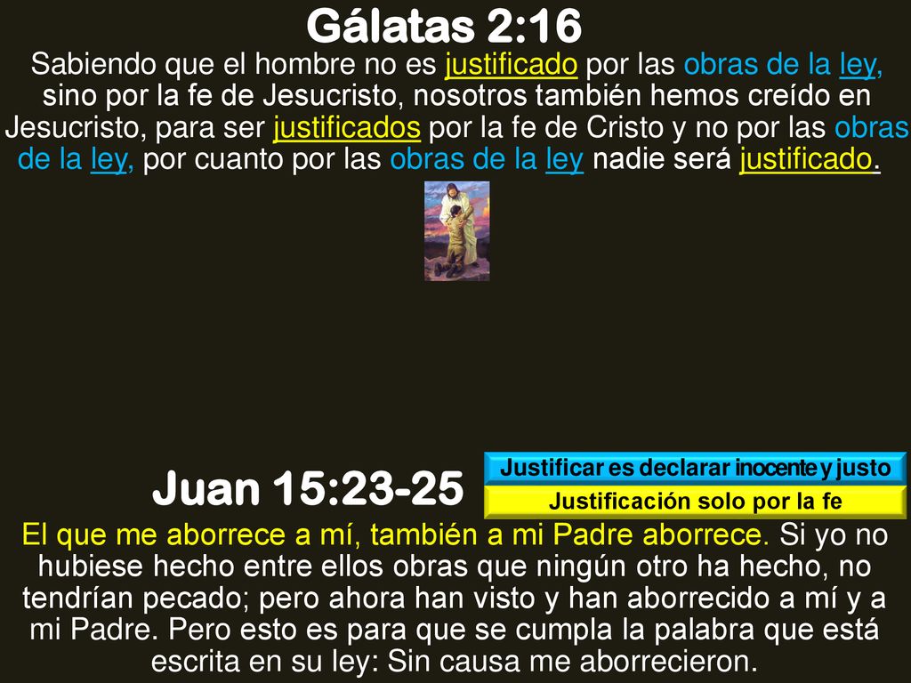 Justificar es declarar inocente y justo Justificación solo por la fe