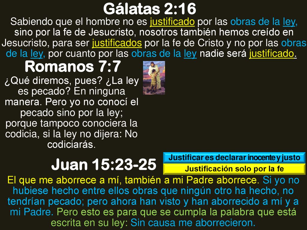 Justificar es declarar inocente y justo Justificación solo por la fe