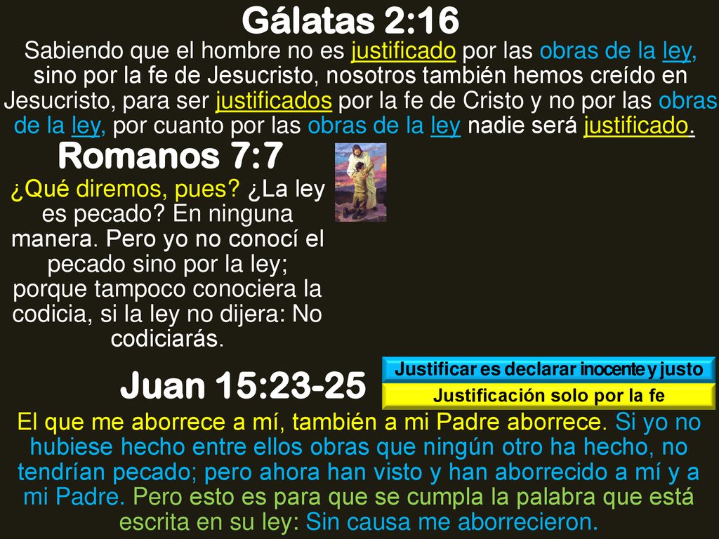 Justificar es declarar inocente y justo Justificación solo por la fe