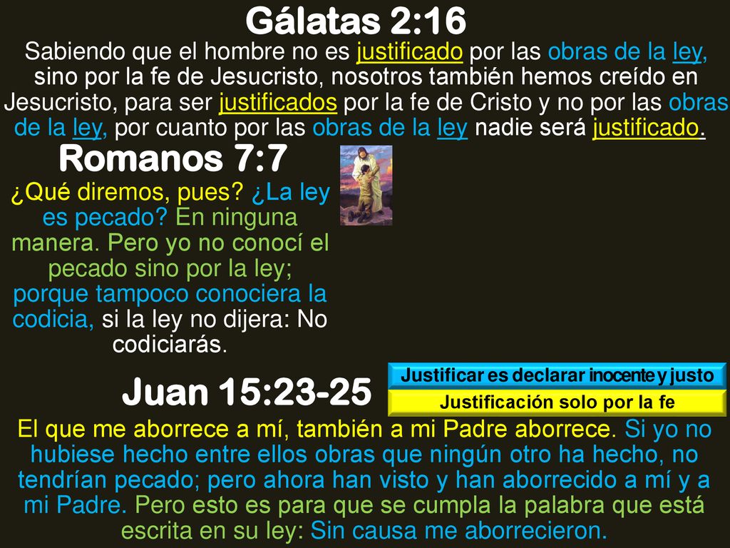 Justificar es declarar inocente y justo Justificación solo por la fe