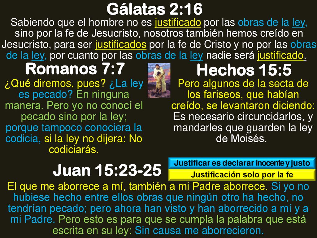 Justificar es declarar inocente y justo Justificación solo por la fe