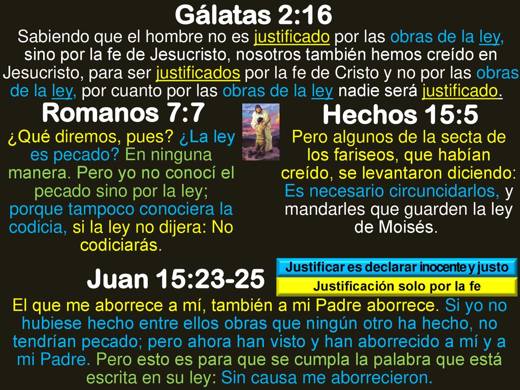 Justificar es declarar inocente y justo Justificación solo por la fe