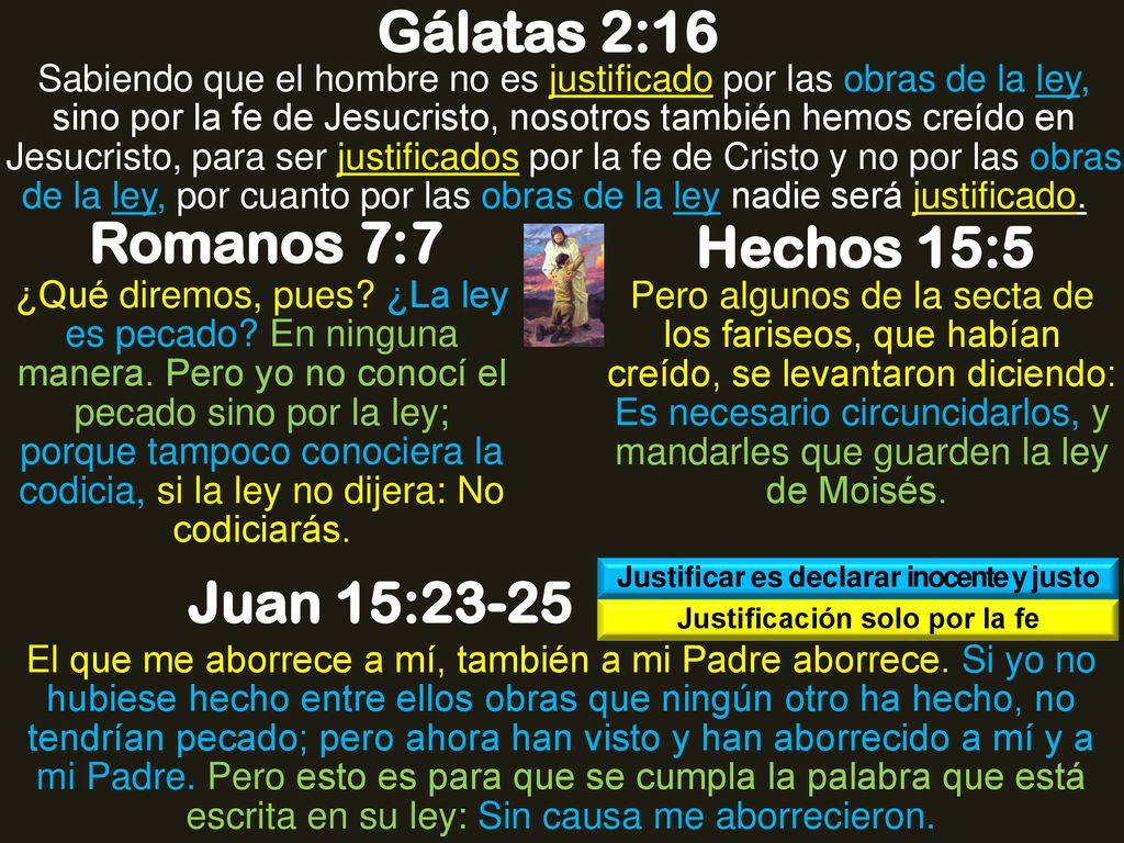 Justificar es declarar inocente y justo Justificación solo por la fe