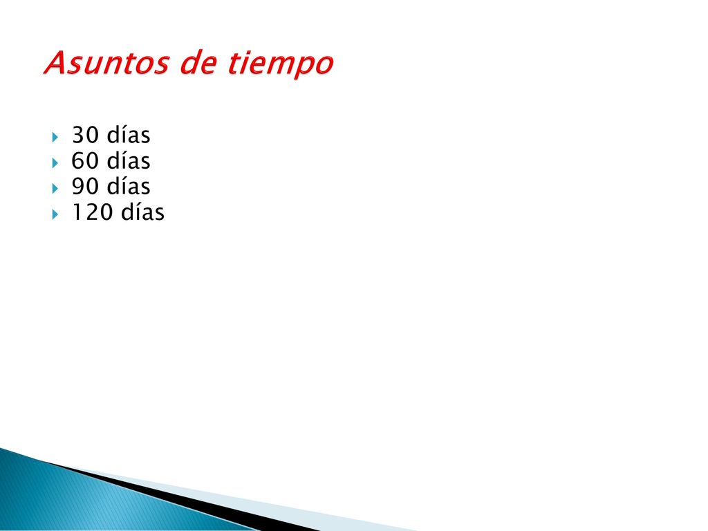Asuntos de tiempo 30 días 60 días 90 días 120 días