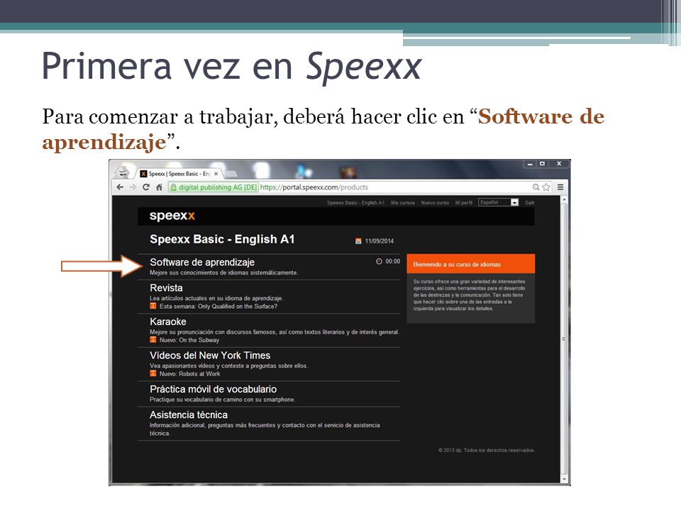 Primera vez en Speexx Para comenzar a trabajar, deberá hacer clic en Software de aprendizaje .