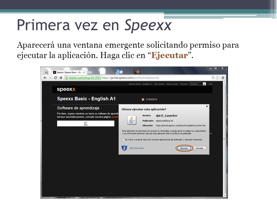 Primera vez en Speexx Aparecerá una ventana emergente solicitando permiso para ejecutar la aplicación.