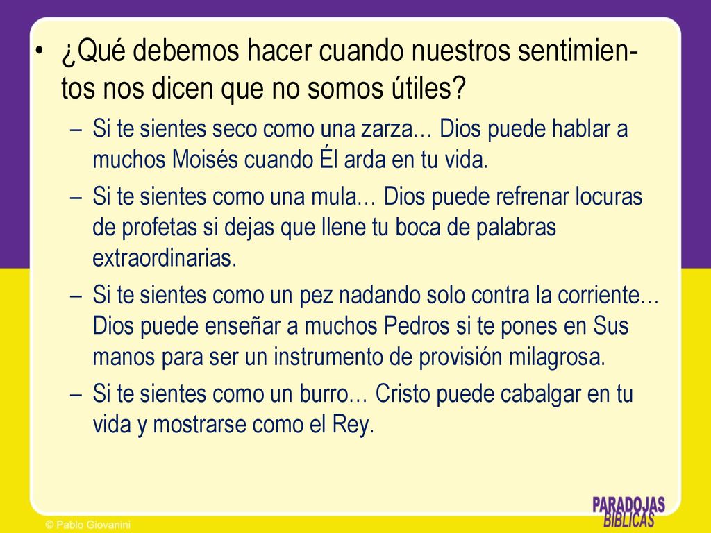 ¿Qué debemos hacer cuando nuestros sentimien-tos nos dicen que no somos útiles