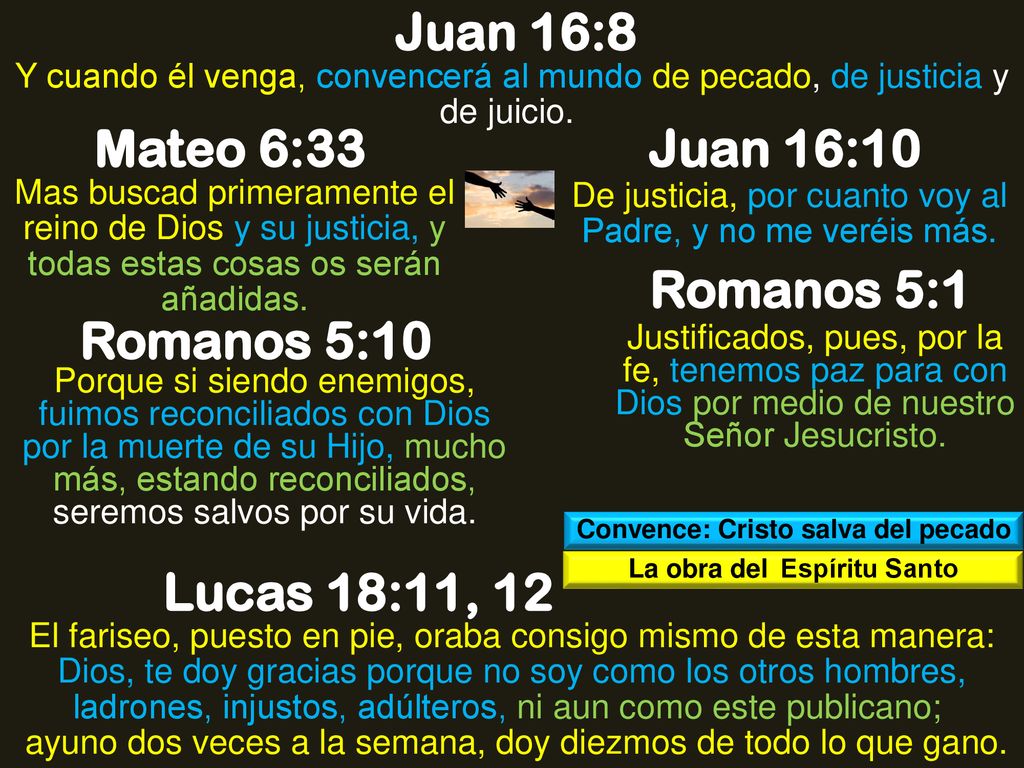 Convence: Cristo salva del pecado La obra del Espíritu Santo