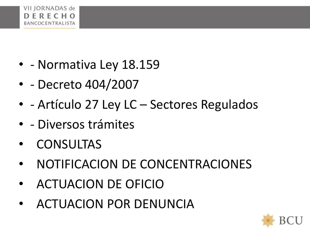 - Normativa Ley Decreto 404/ Artículo 27 Ley LC – Sectores Regulados. - Diversos trámites.