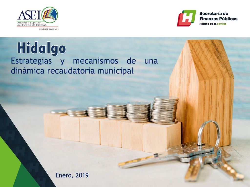 Hidalgo Estrategias y mecanismos de una dinámica recaudatoria municipal Enero, 2019