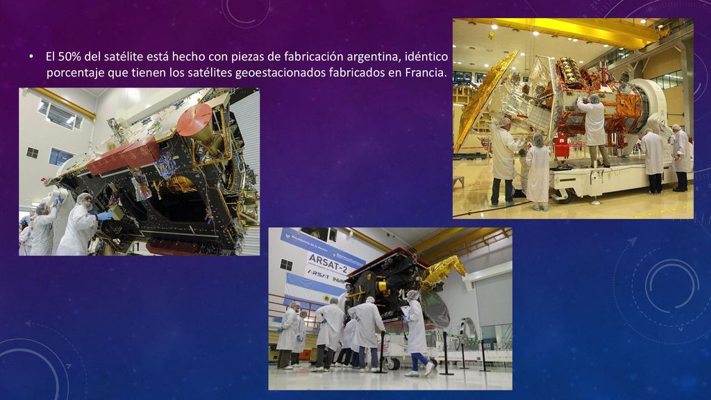 El 50% del satélite está hecho con piezas de fabricación argentina, idéntico porcentaje que tienen los satélites geoestacionados fabricados en Francia.