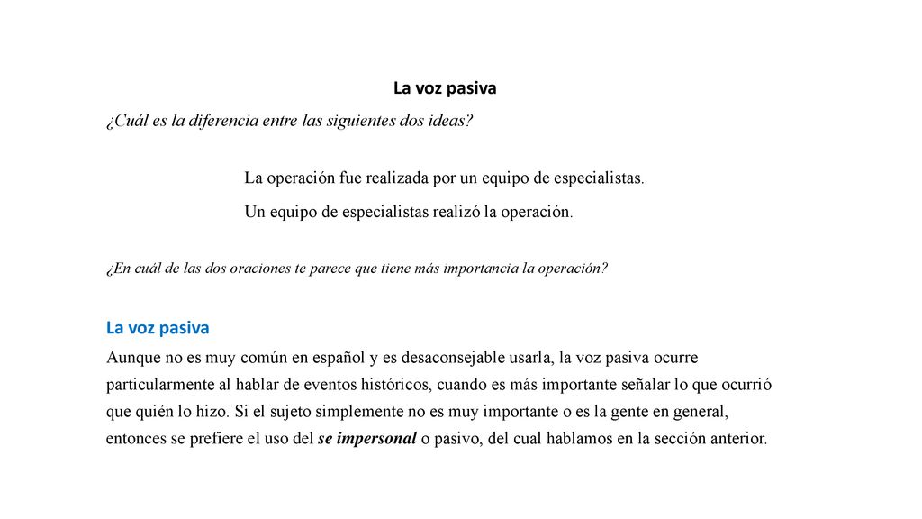 La operación fue realizada por un equipo de especialistas.