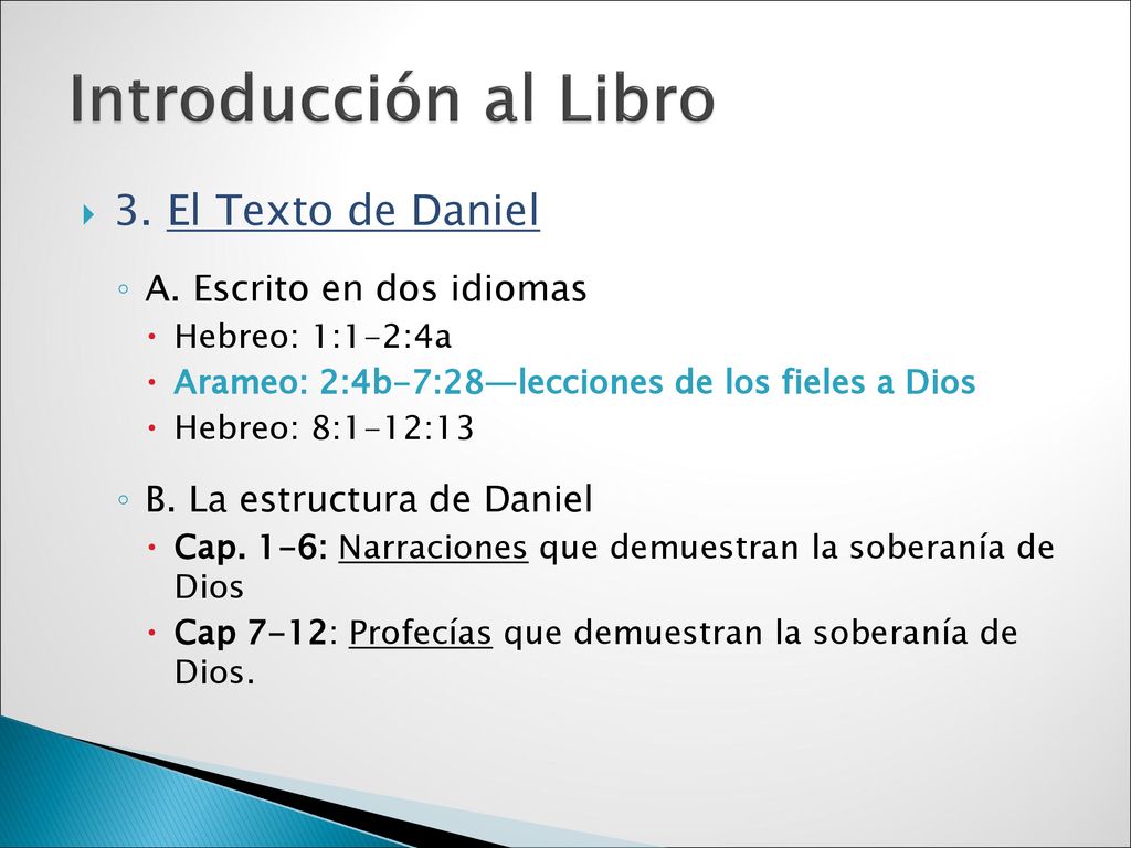 Introducción al Libro 3. El Texto de Daniel A. Escrito en dos idiomas