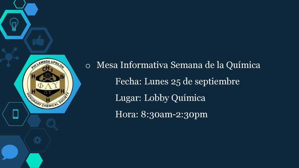 Mesa Informativa Semana de la Química Fecha: Lunes 25 de septiembre