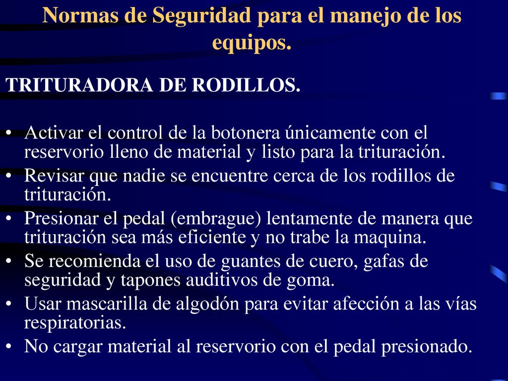 Normas de Seguridad para el manejo de los equipos.