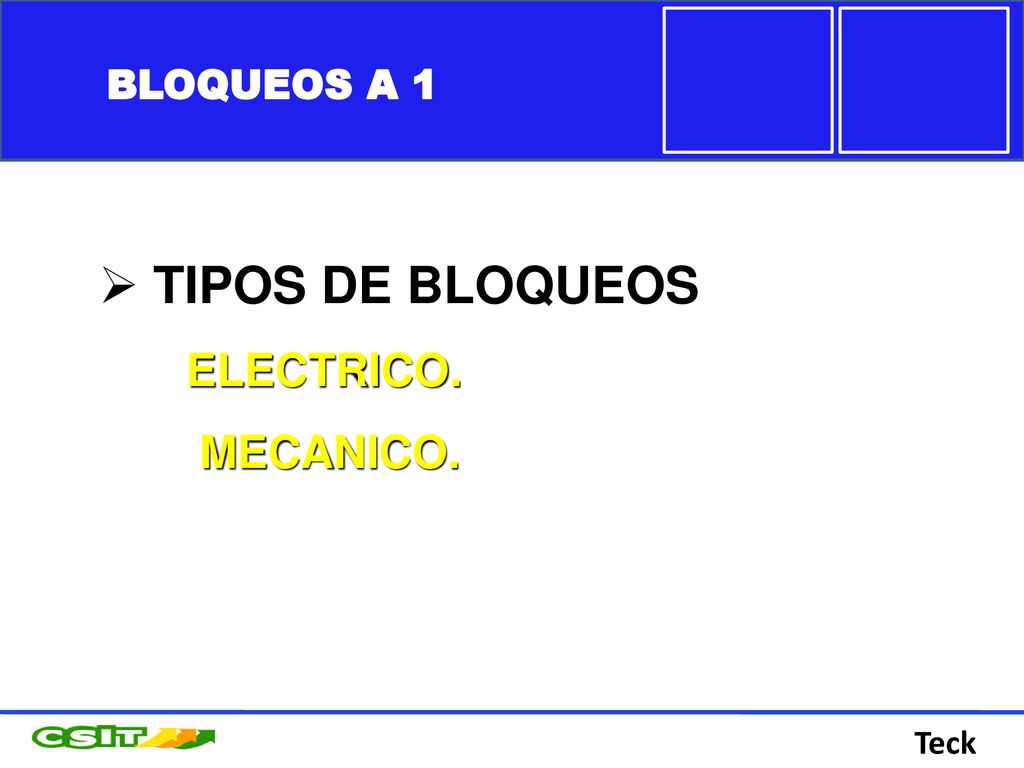 Teck BLOQUEOS A 1 TIPOS DE BLOQUEOS ELECTRICO. MECANICO.