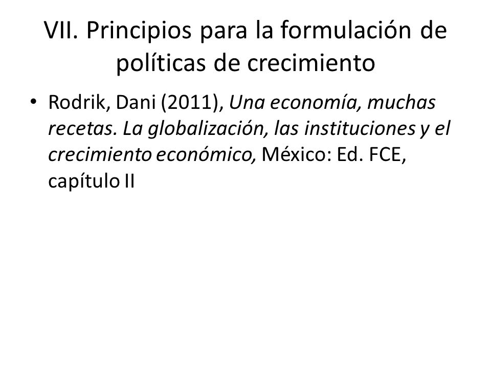 VII. Principios para la formulación de políticas de crecimiento