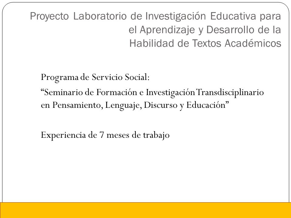 Proyecto Laboratorio de Investigación Educativa para el Aprendizaje y Desarrollo de la Habilidad de Textos Académicos