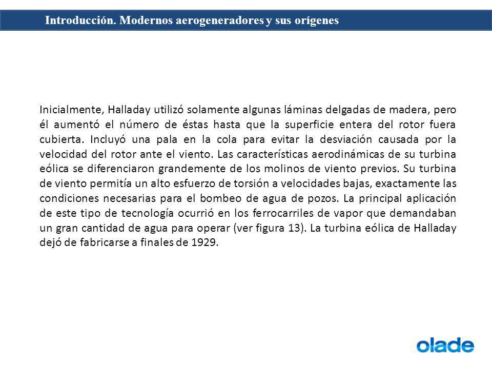 Inicialmente, Halladay utilizó solamente algunas láminas delgadas de madera, pero él aumentó el número de éstas hasta que la superficie entera del rotor fuera cubierta.