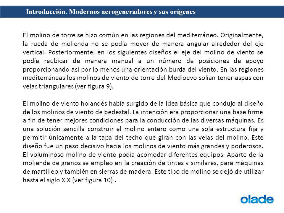 El molino de torre se hizo común en las regiones del mediterráneo
