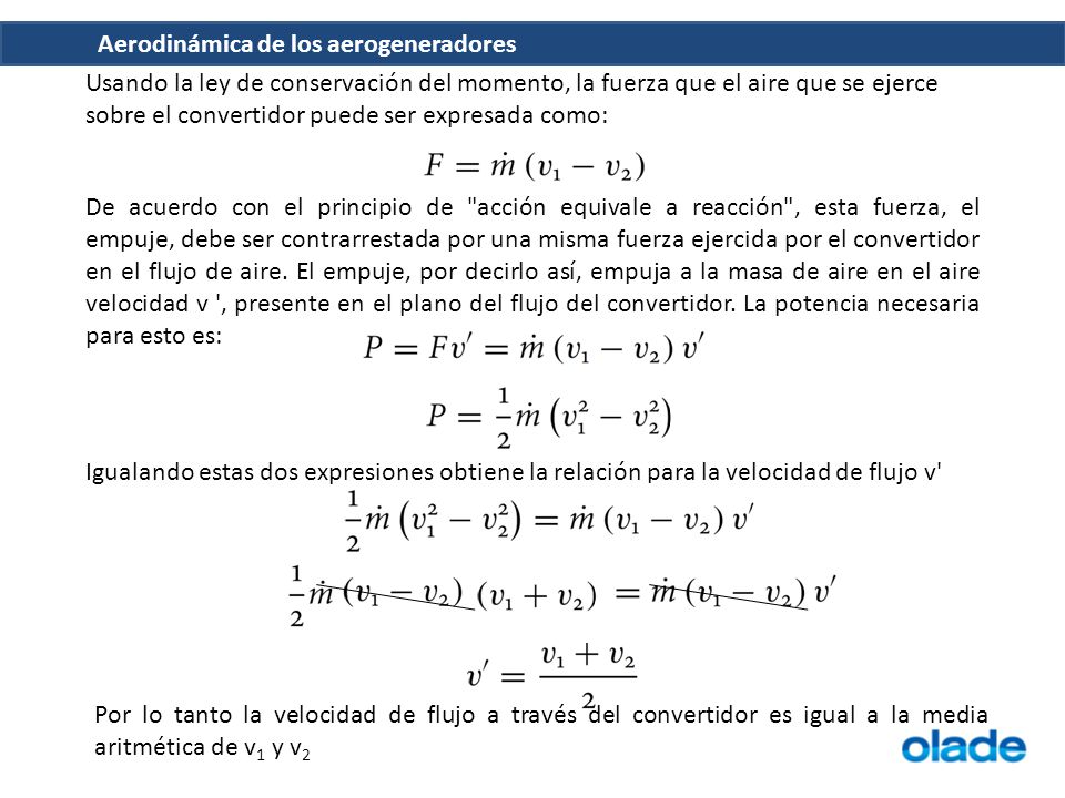 Usando la ley de conservación del momento, la fuerza que el aire que se ejerce sobre el convertidor puede ser expresada como: