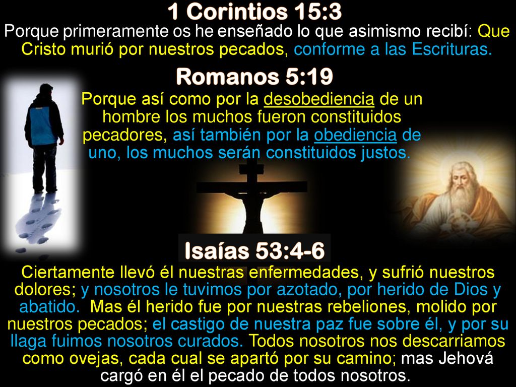 1 Corintios 15:3 Romanos 5:19 Isaías 53:4-6
