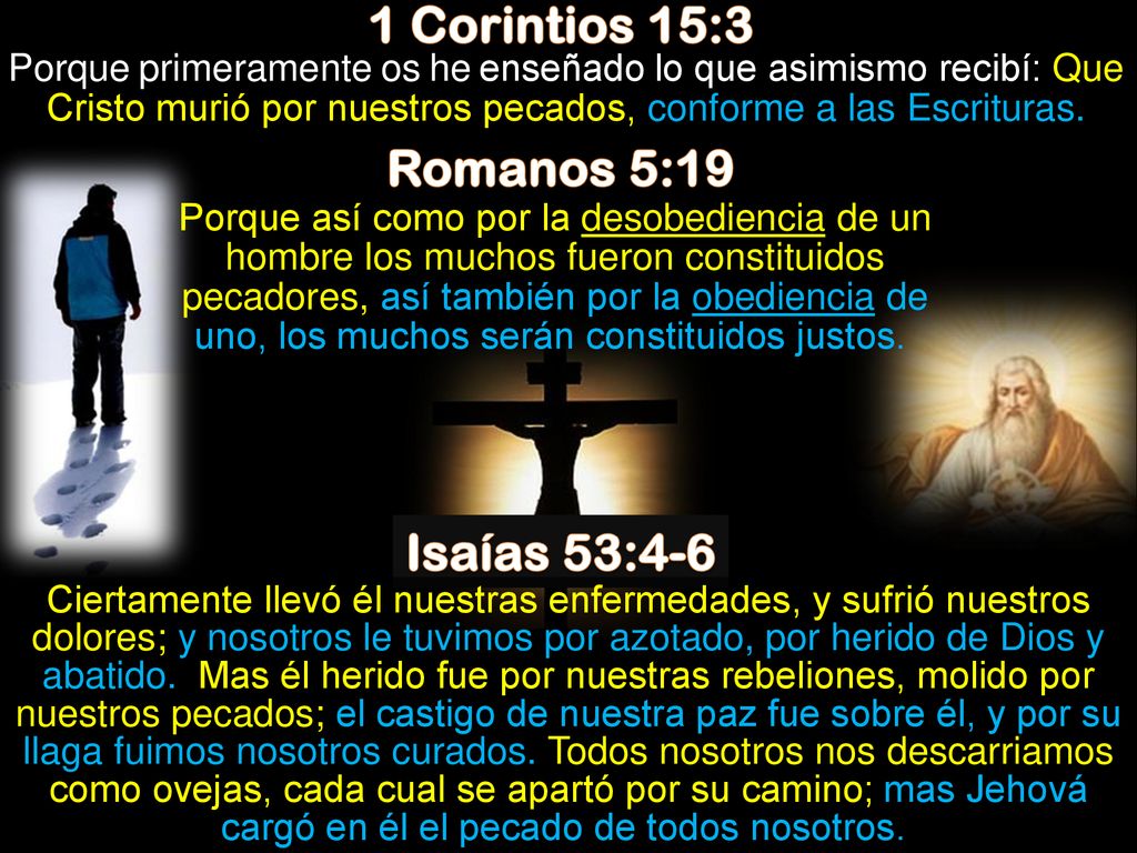 1 Corintios 15:3 Romanos 5:19 Isaías 53:4-6