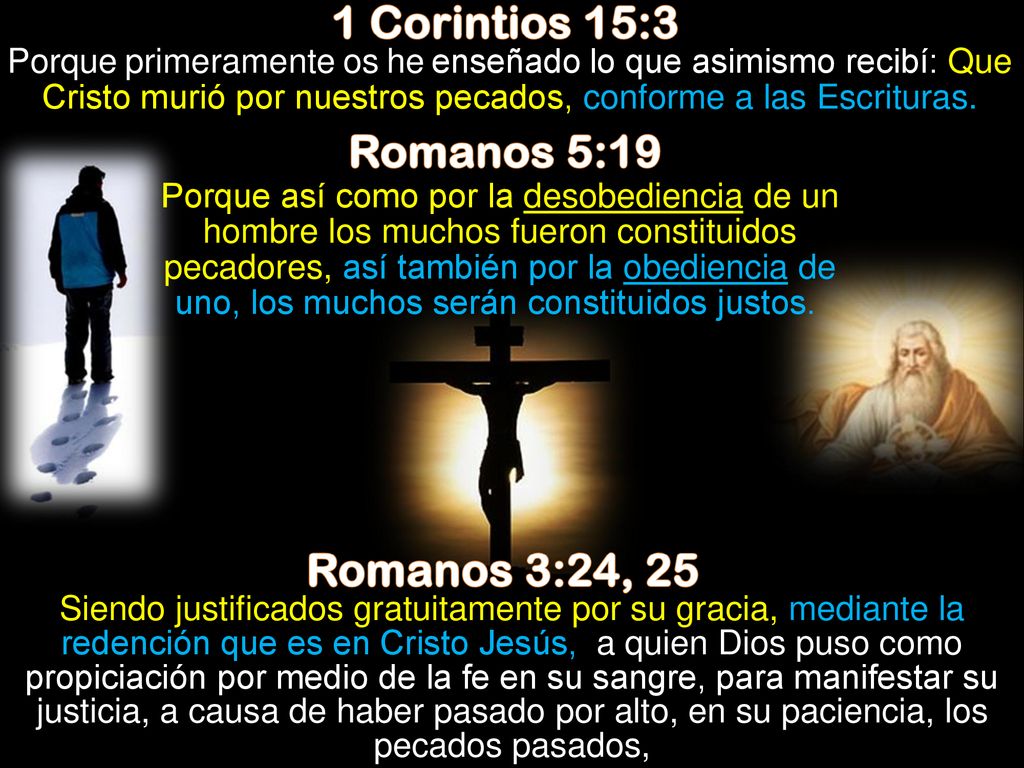 1 Corintios 15:3 Romanos 5:19 Romanos 3:24, 25