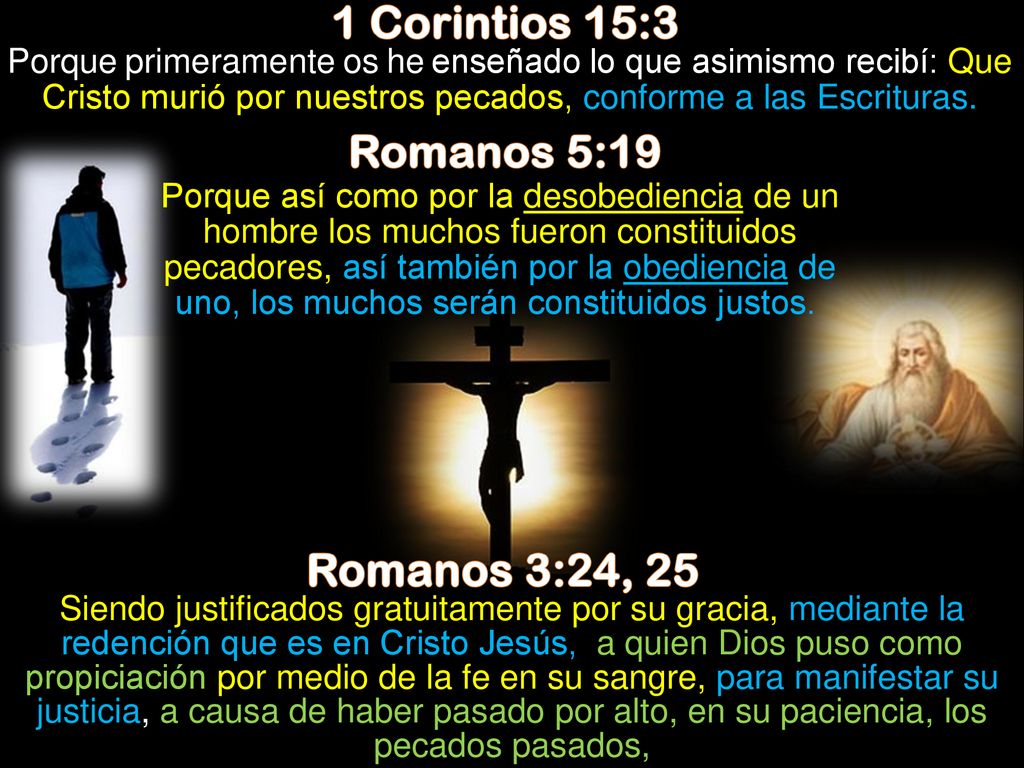 1 Corintios 15:3 Romanos 5:19 Romanos 3:24, 25