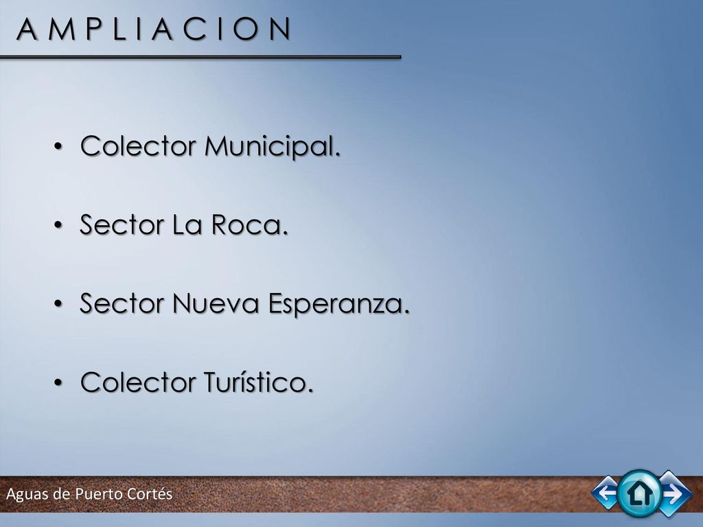 A M P L I A C I O N Colector Municipal. Sector La Roca.