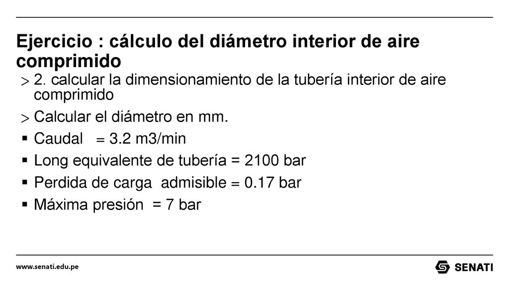 Ejercicio : cálculo del diámetro interior de aire comprimido