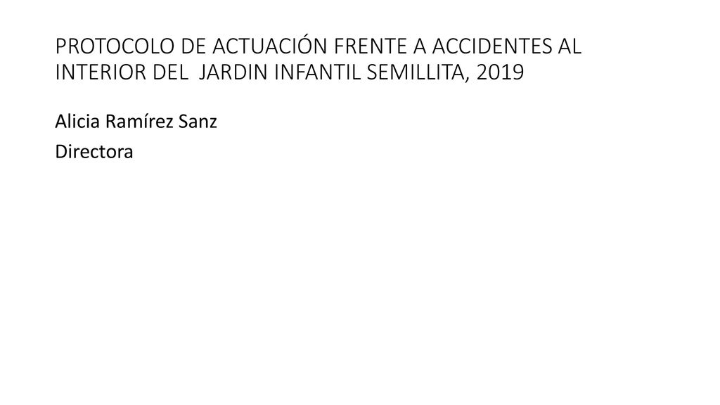 PROTOCOLO DE ACTUACIÓN FRENTE A ACCIDENTES AL INTERIOR DEL JARDIN INFANTIL SEMILLITA, 2019