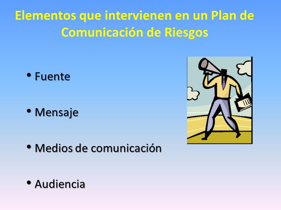 Elementos que intervienen en un Plan de Comunicación de Riesgos