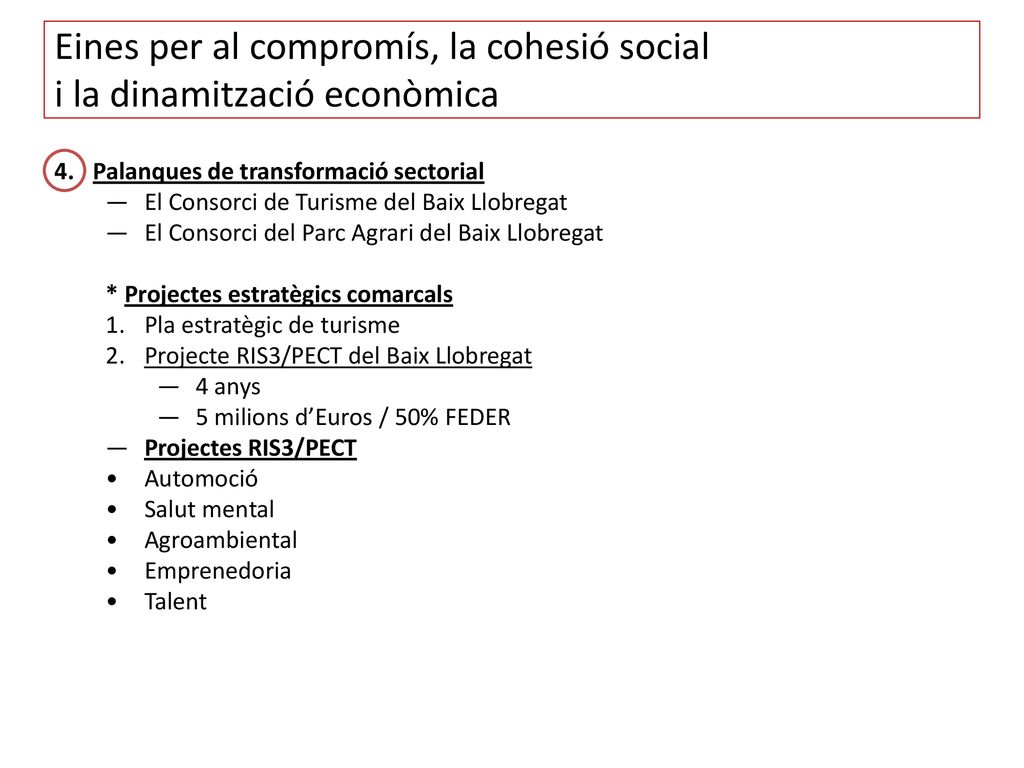 Eines per al compromís, la cohesió social i la dinamització econòmica