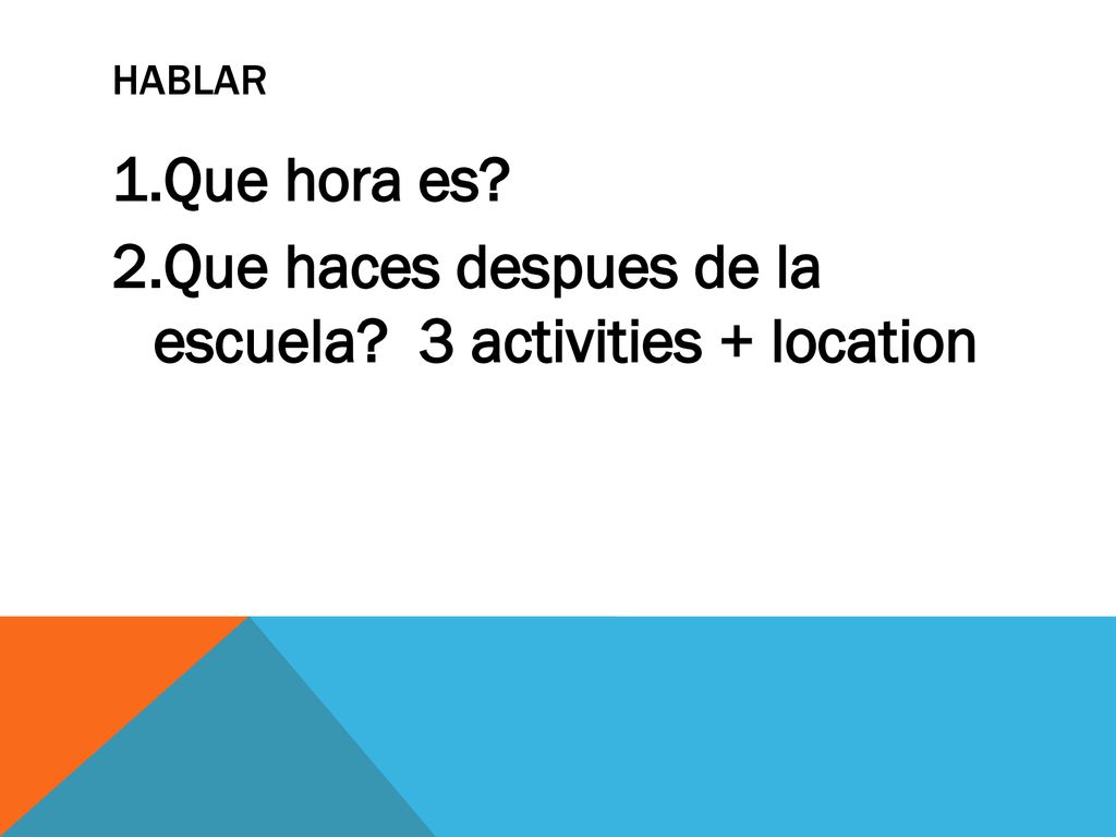 Que haces despues de la escuela 3 activities + location
