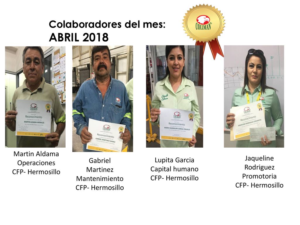 ABRIL 2018 Colaboradores del mes: Martin Aldama Operaciones
