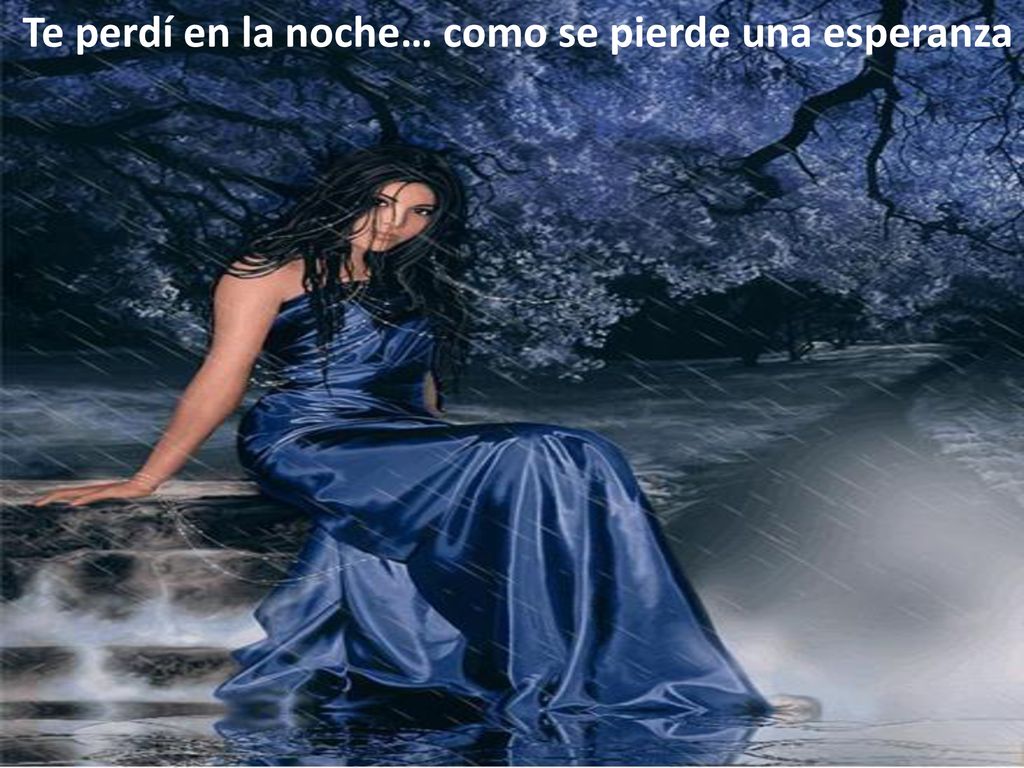 Te perdí en la noche… como se pierde una esperanza