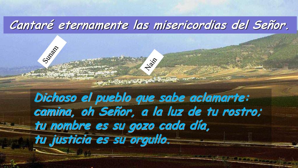 Cantaré eternamente las misericordias del Señor.