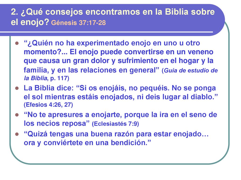 2. ¿Qué consejos encontramos en la Biblia sobre el enojo